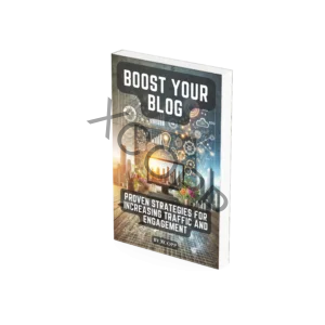 Boost Your Blog Proven Strategies for Increasing Traffic and Engagement Front Cover